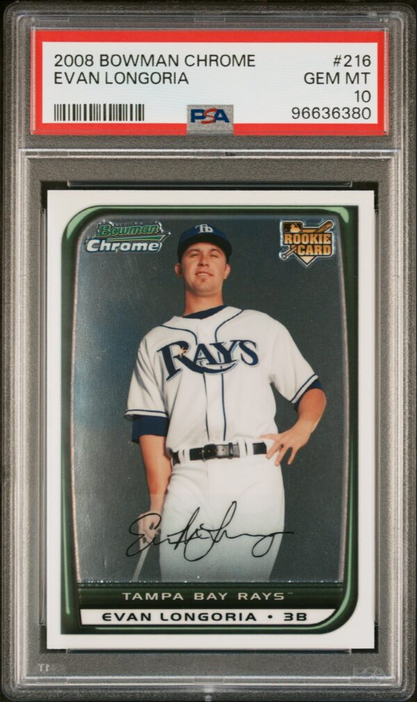 2008 Bowman Chrome #216 Evan Longoria RC PSA 10 Front